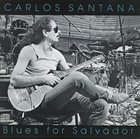 CARLOS SANTANA Blues for Salvador album cover