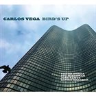 CARLOS VEGA Bird's Up album cover