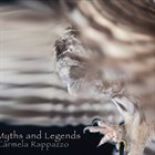 CARMELA RAPPAZZO Myths and Legends album cover