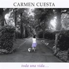 CARMEN CUESTA (CARMEN CUESTA-LOEB) Toda una Vida album cover