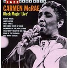 CARMEN MCRAE Black Magic Live album cover