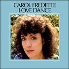 CAROL FREDETTE Love Dance album cover