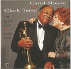 CAROL SLOANE Carol Sloane & Clark Terry : The Songs Ella & Louis Sang album cover