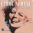 CAROL SLOANE When I Look in Your Eyes album cover