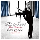 CAROL WELSMAN This is Carol -Jazz Beauties album cover