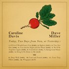 CAROLINE DAVIS Caroline Davis, Dave Miller : Today, Two Days From Now, Or Yesterday album cover
