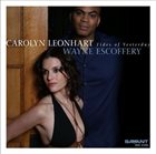 CAROLYN LEONHART Carolyn Leonhart, Wayne Escoffery ‎: Tides Of Yesterday album cover
