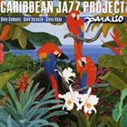 CARIBBEAN JAZZ PROJECT Paraiso album cover