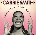CARRIE SMITH Only You Can Do It album cover