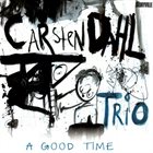CARSTEN DAHL A Good Time album cover