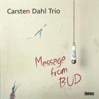CARSTEN DAHL Message from Bud album cover
