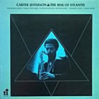 CARTER JEFFERSON The Rise Of Atlantis album cover