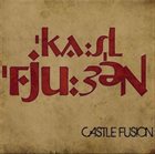 CASTLE FUSION Castle Fusion album cover