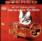 CAT ANDERSON Cat on a Hot Tin Horn album cover