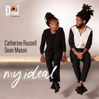 CATHERINE RUSSELL Catherine Russell and Sean Mason : My Ideal album cover