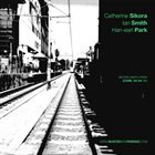 CATHERINE SIKORA Catherine Sikora, Ian Smith and Han-earl Park : Sikora-Smith-Park (Cork, 04–04–11) album cover