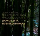C.B.G. (CELANO/BAGGIANI GROUP) Benitez / Baggiani / Celano : “¿Donde está nuestro hogar? album cover