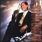 CECIL BRIDGEWATER I Love Your Smile album cover