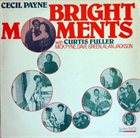 CECIL PAYNE Bright Moments album cover