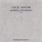 CECIL TAYLOR Almeda (To Matie) album cover