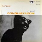 CECIL TAYLOR Conquistador! album cover