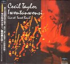 CECIL TAYLOR Iwontunwonsi - Live At Sweet Basil album cover