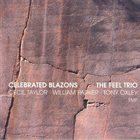 CECIL TAYLOR The Feel Trio : Celebrated Blazons album cover