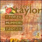 CECIL TAYLOR Tzotzil Mummers Tzotzil album cover
