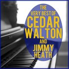 CEDAR WALTON The Very Best of Cedar Walton And Jimmy Heath album cover