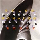 CELSO FONSECA Celso Fonseca, Ronaldo Bastos : Sorte album cover