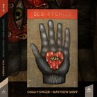 CHAD FOWLER Chad Fowler - Matthew Shipp : Old Stories album cover