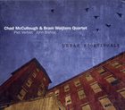 CHAD MCCULLOUGH Chad McCullough – Bram Weijters Quartet : Urban Nightingale album cover