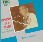 CHAMPION JACK DUPREE Champion Jack Dupree With The Big Town Playboys : Live At Burnley album cover