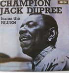 CHAMPION JACK DUPREE Hums The Blues album cover
