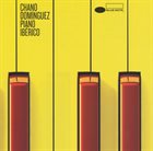 CHANO DOMINGUEZ Piano Ibérico album cover