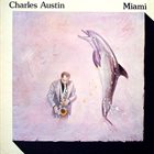 CHARLES AUSTIN Miami album cover