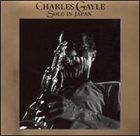 CHARLES GAYLE — Solo In Japan album cover