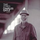 CHARLES GAYLE Times Zones album cover
