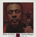 CHARLES MINGUS Blues & Roots album cover