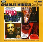 CHARLES MINGUS Four Classic Albums Plus album cover