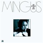 CHARLES MINGUS Me, Myself an Eye album cover