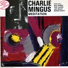 CHARLES MINGUS Meditation album cover