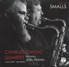 CHARLES OWENS (1972) Charles Owens Quartet Featuring Joel Frahm, Alex Claffy, Ari Hoenig : Live At Smalls album cover