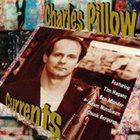 CHARLES PILLOW Currents album cover