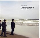 CHARLES RUMBACK Two Kinds Of Art Thieves album cover