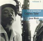 CHARLES TYLER Charles Tyler Ensemble ‎: Joue Monk - Live At Sweet Basil, Volume 2 album cover