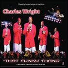 CHARLES WRIGHT That Funky Thang album cover