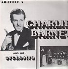 CHARLIE BARNET Charlie Barnet And His Orchestra album cover