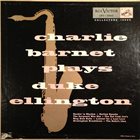 CHARLIE BARNET Charlie Barnet Plays Duke Ellington album cover