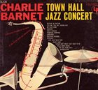 CHARLIE BARNET Town Hall Jazz Concert album cover